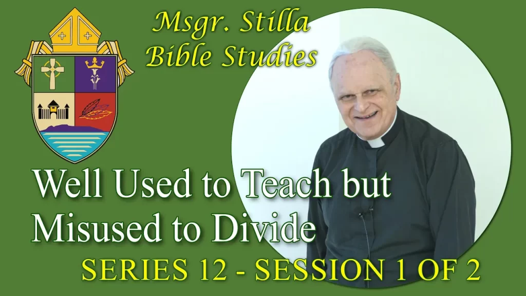 Msgr. Stilla Series 12 Session 1